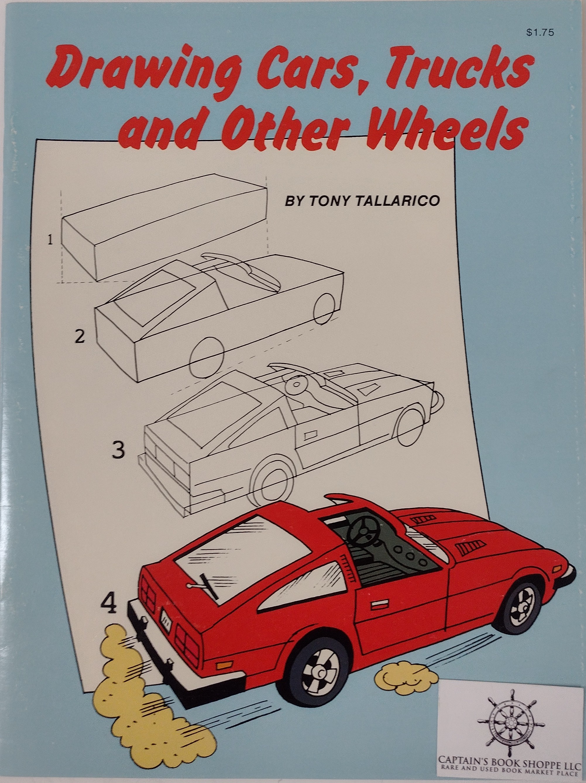 Drawing Cars, Trucks, Trains, & Other Wheels