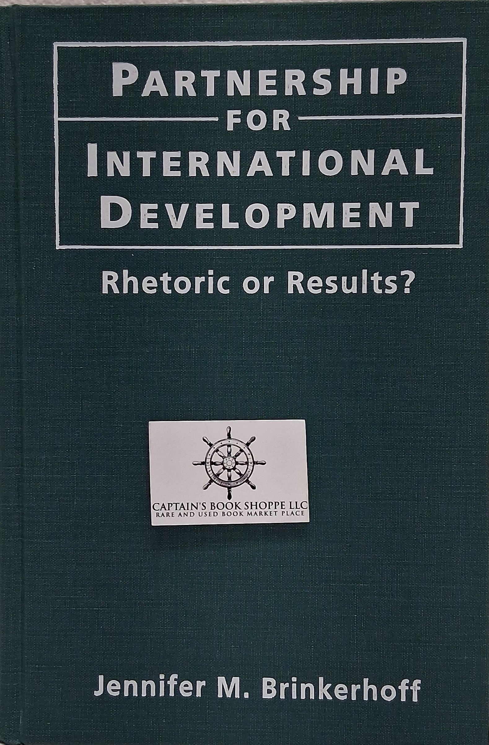 Partnership For International Development Rhetoric or Results