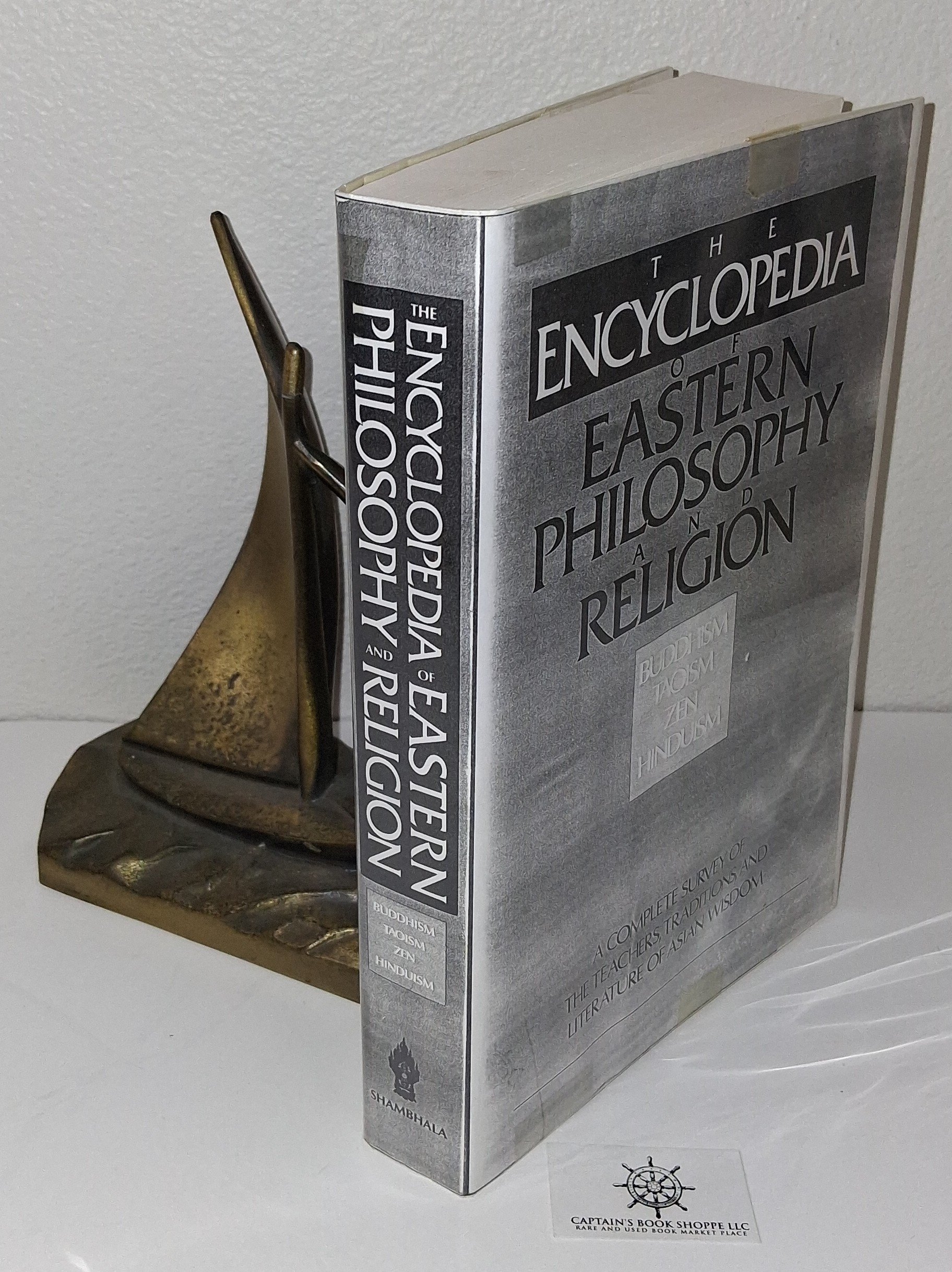 The Encyclopedia of Eastern Philosophy and Religion: Buddhism, Hinduism, Taoism, Zen