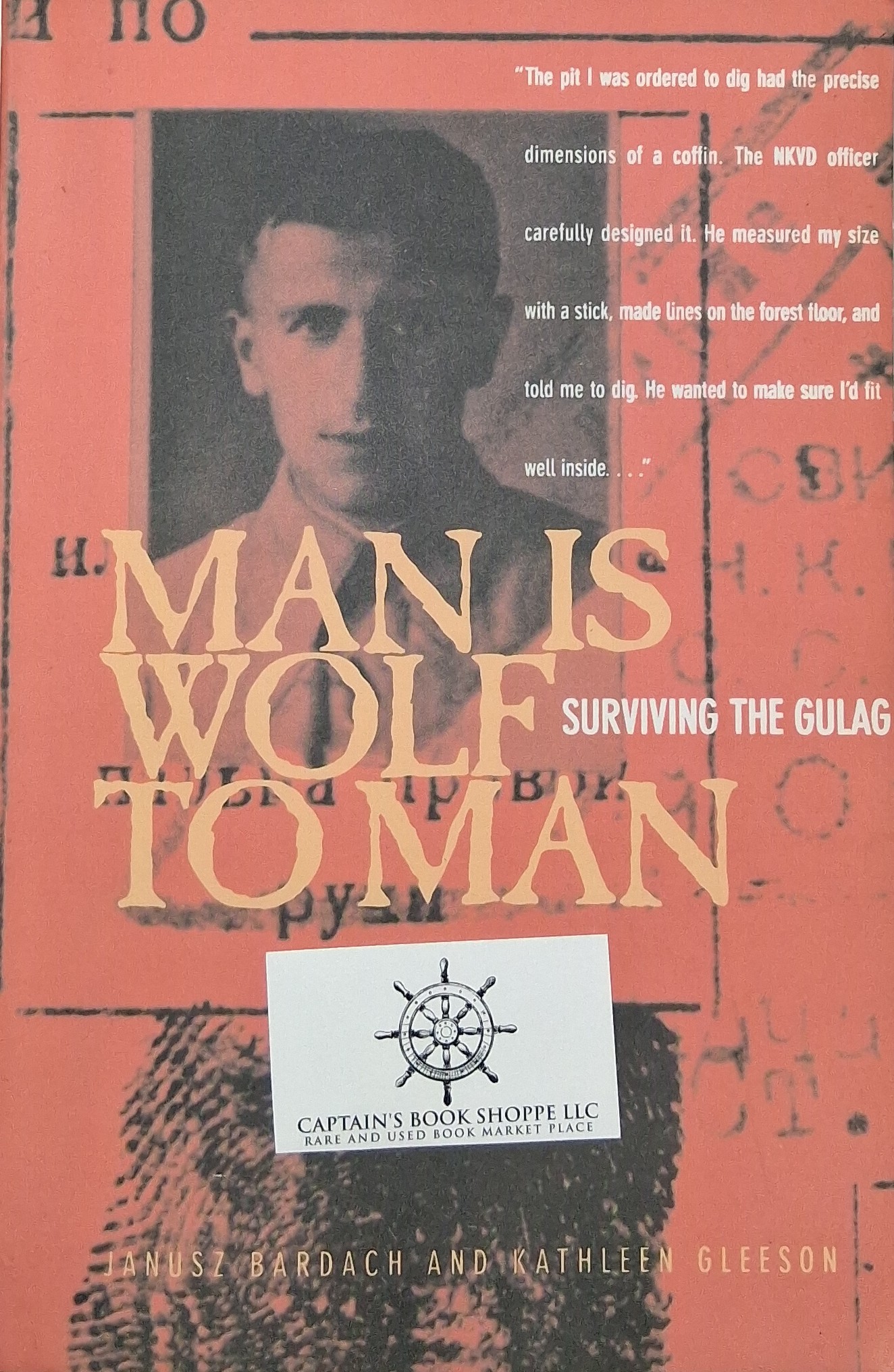 Image for Man Is Wolf to Man: Surviving the Gulag Man Is Wolf to Man: Surviving the Gulag