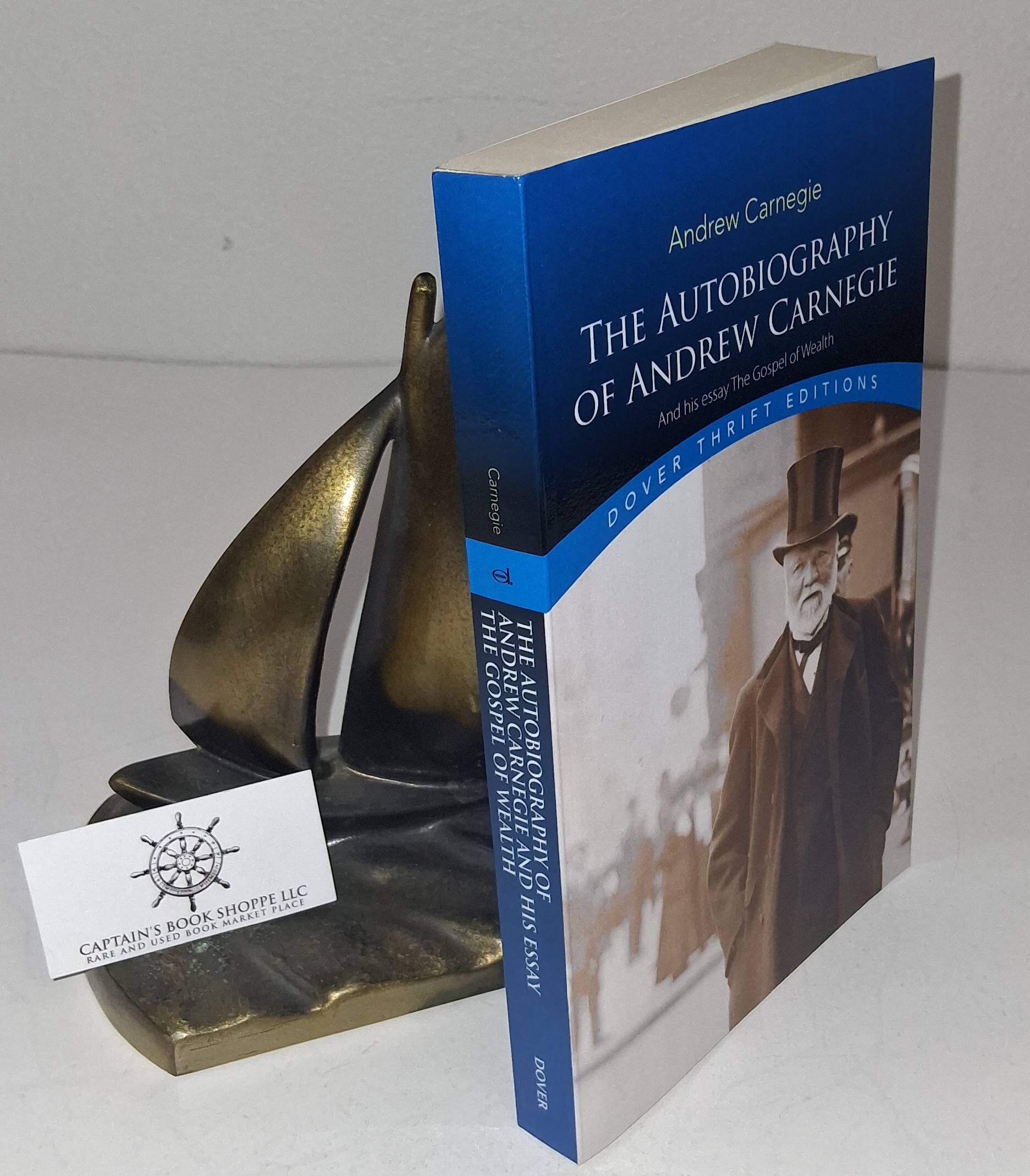 The Autobiography of Andrew Carnegie and His Essay The Gospel of Wealth (Dover Thrift Editions: Biography/Autobiography)