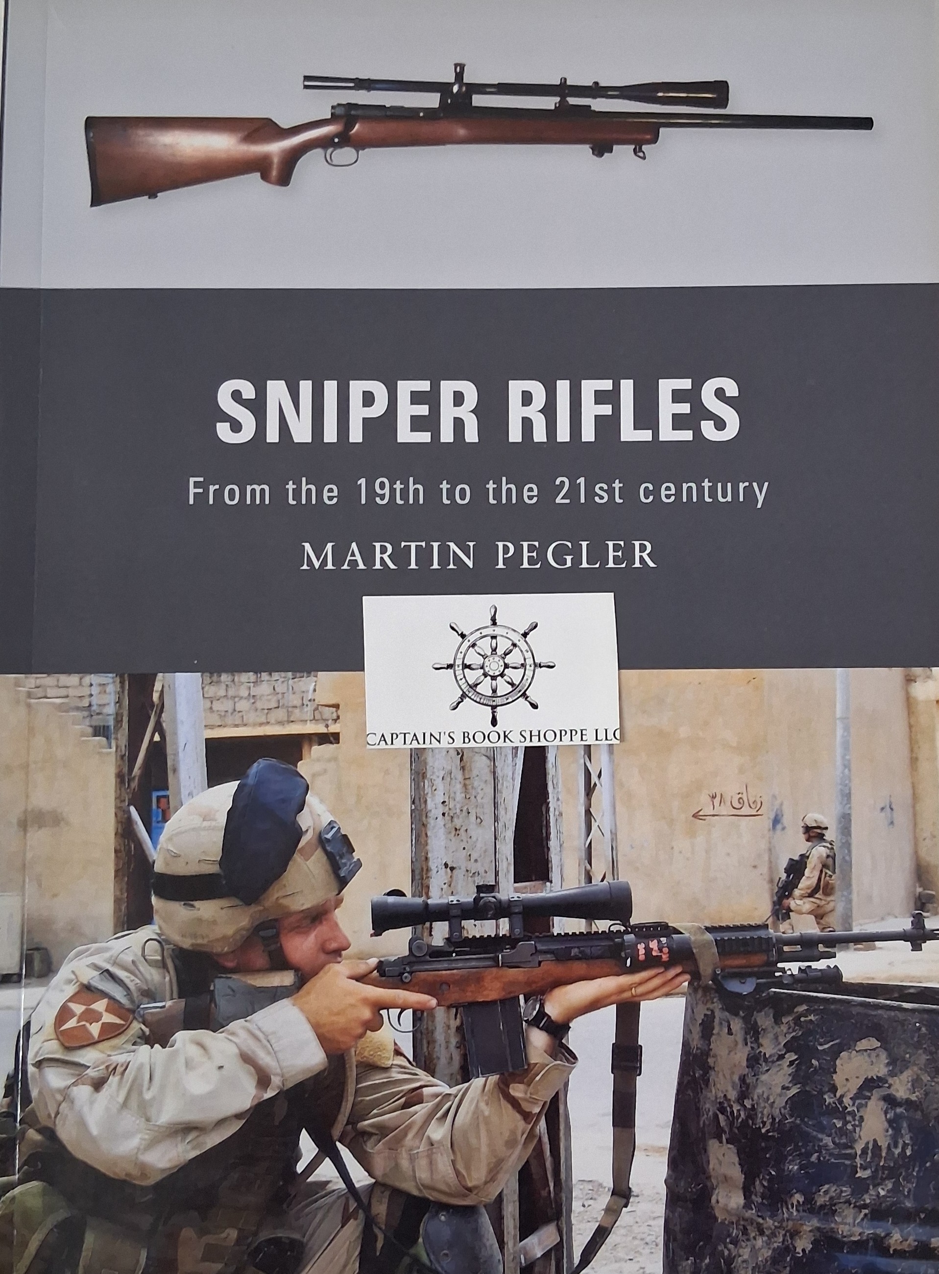 Image for Sniper Rifles: From the 19th to the 21st Century (Weapon) Sniper Rifles: From the 19th to the 21st Century (Weapon)