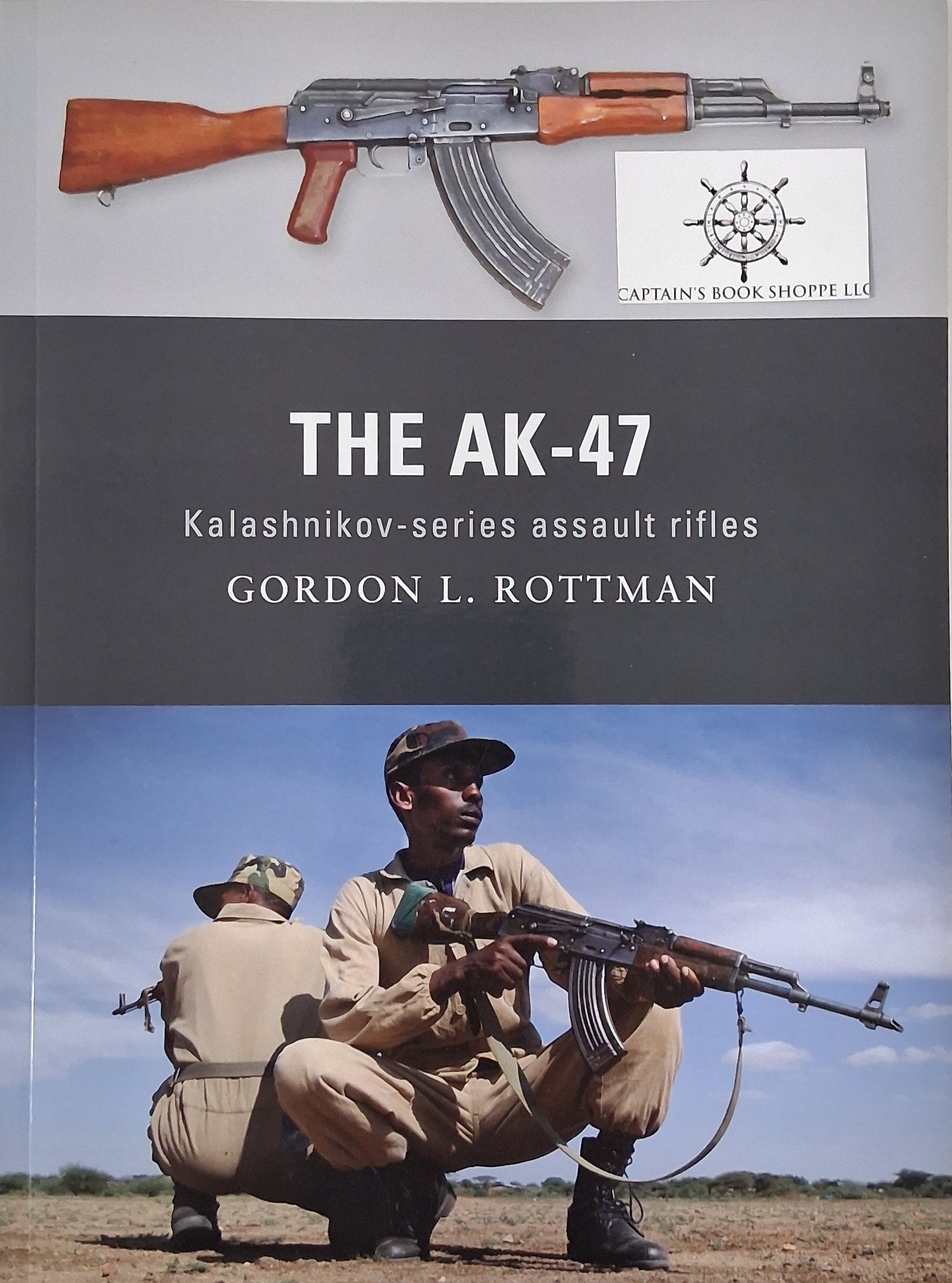 Image for The AK-47: Kalashnikov-series assault rifles (Weapon) The AK-47: Kalashnikov-series assault rifles (Weapon)