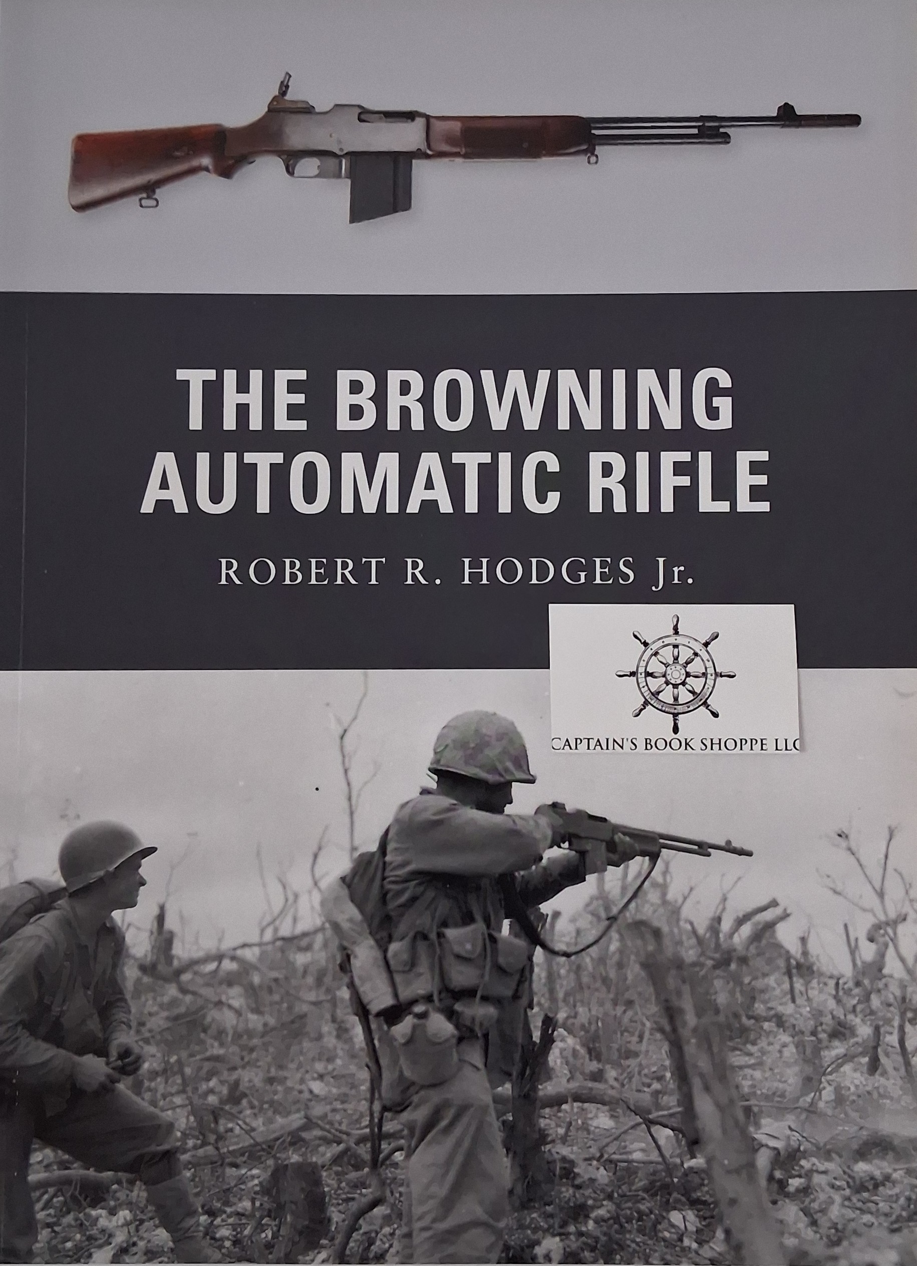 Image for The Browning Automatic Rifle (Weapon, 15) The Browning Automatic Rifle (Weapon, 15)