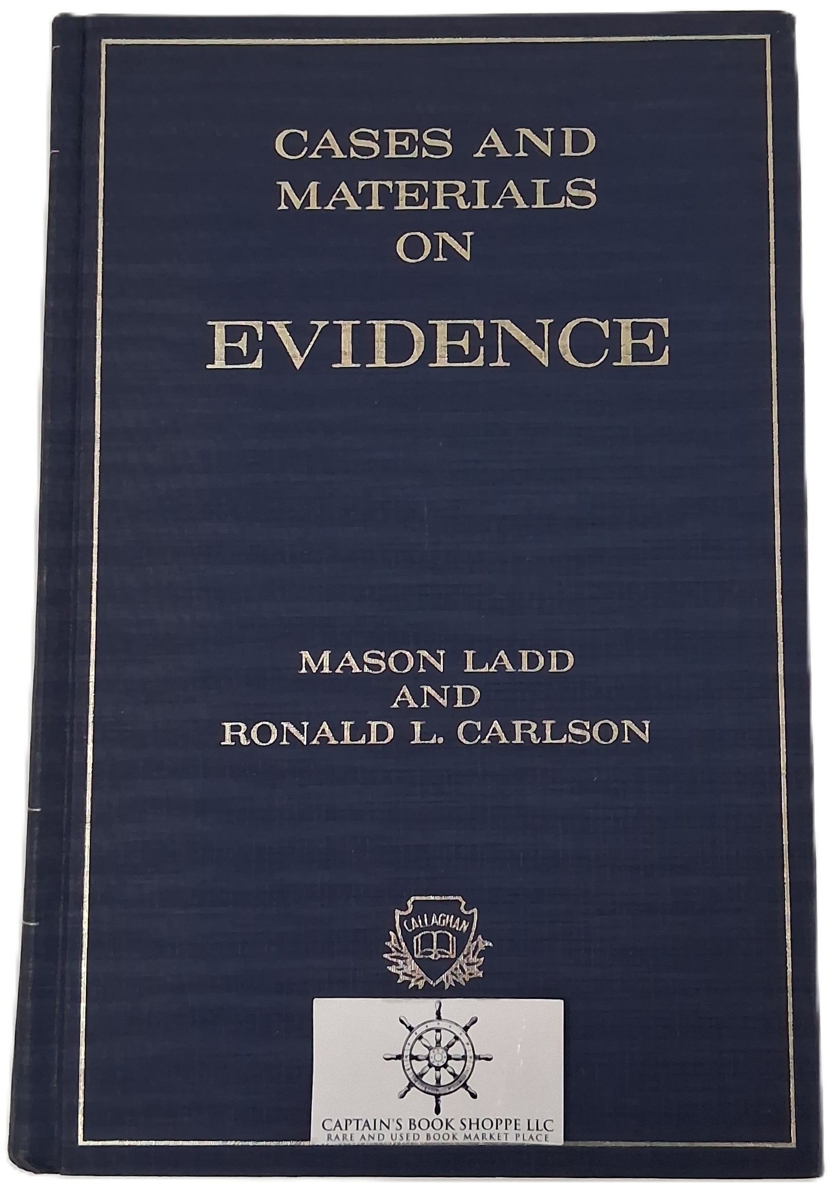 Evidence First CASES AND M ATERIALS ON EVIDENCE